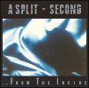 A Split Second - From The Inside